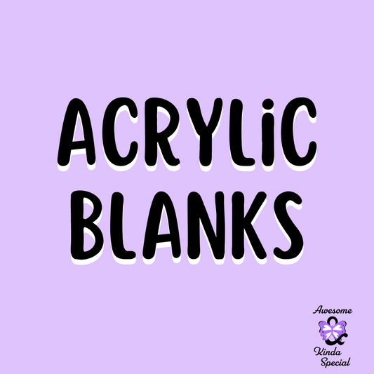 Acrylics & Other Blanks
