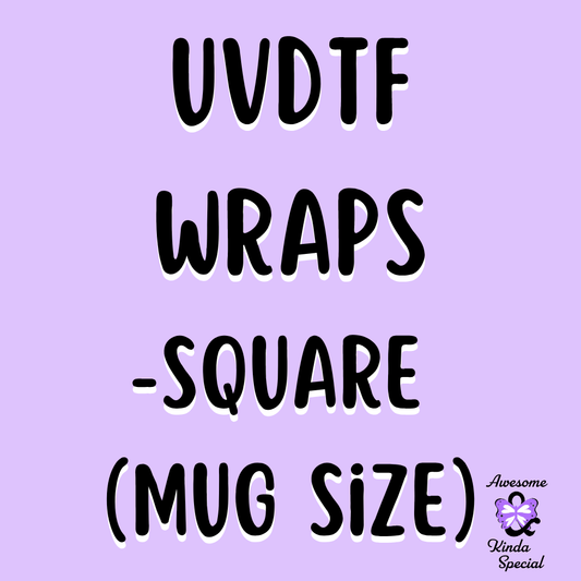 UV DTF Wraps -Square (Mug Size)