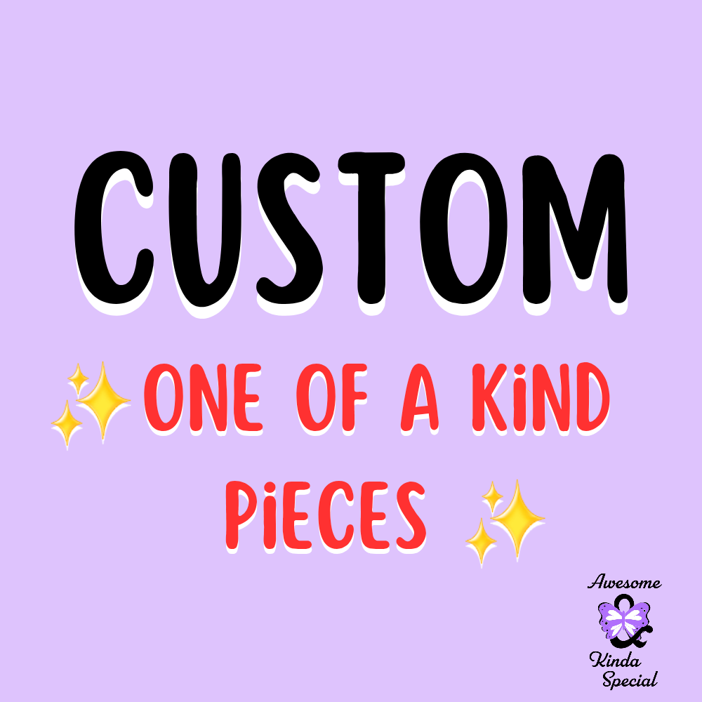 Custom Pieces
