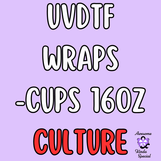 UV DTF Wraps - 16 oz (CULTURES)