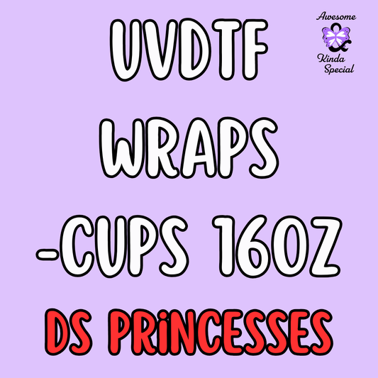 UV DTF Wraps - 16 oz (PRINCESSES)