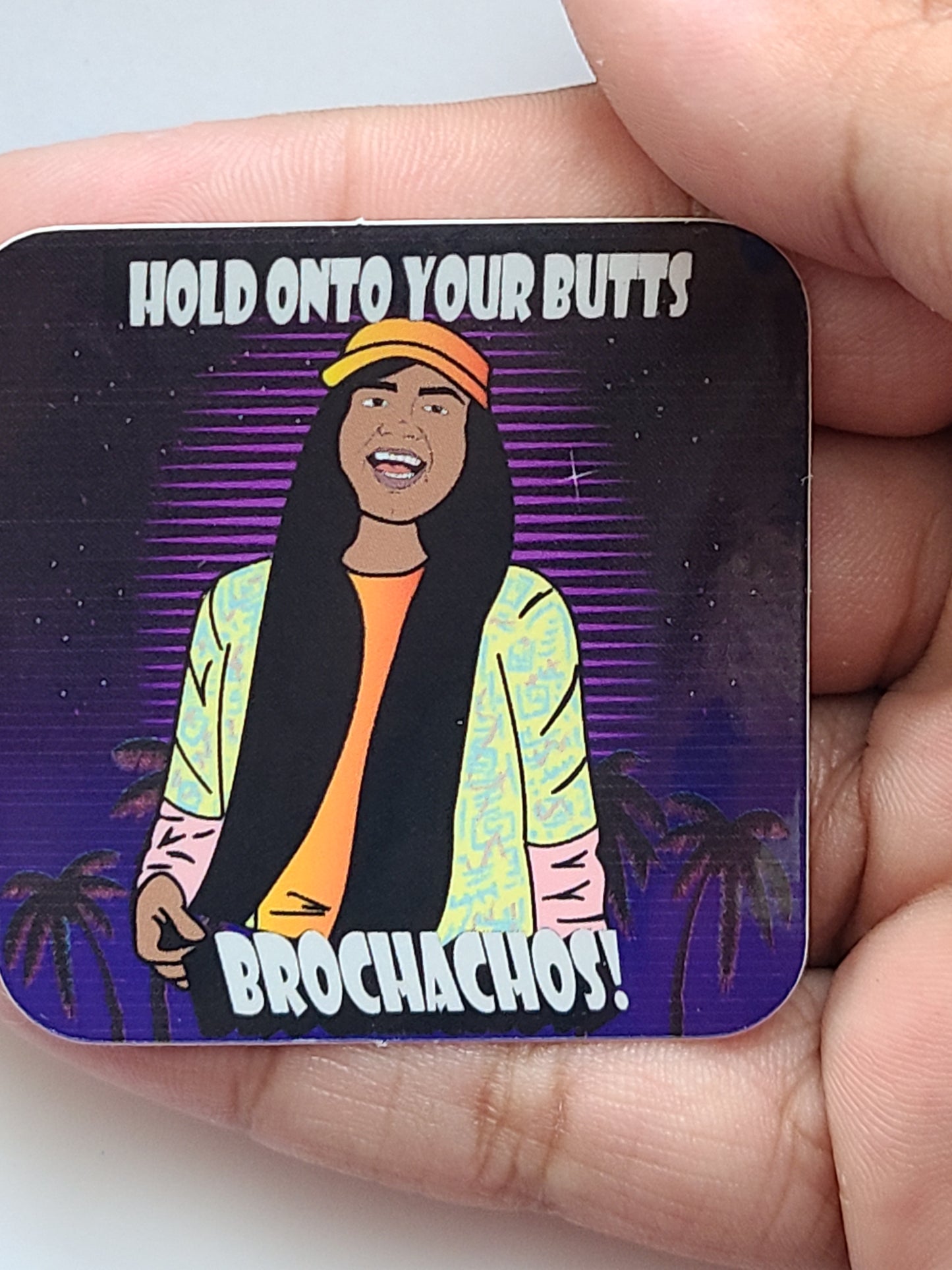 Hold on to your Butts Brochachos! | Purple Palm Tree | Sticker